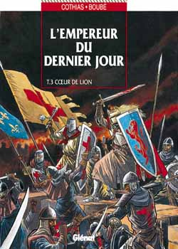 L'Empereur du dernier jour Tome 3 : Coeur de lion