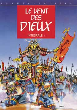 LE VENT DES DIEUX. Intégrale tome 1