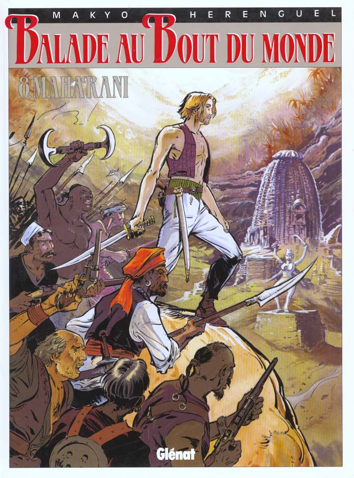 balade au Bout du monde Tome 8 : Maharani