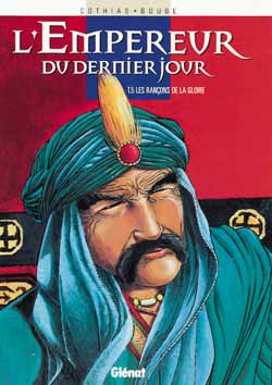 L'Empereur du dernier jour Tome 5 : Les rançons de la gloire