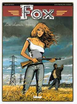 Fox Tome 7 : Los Alamos,Trinity
