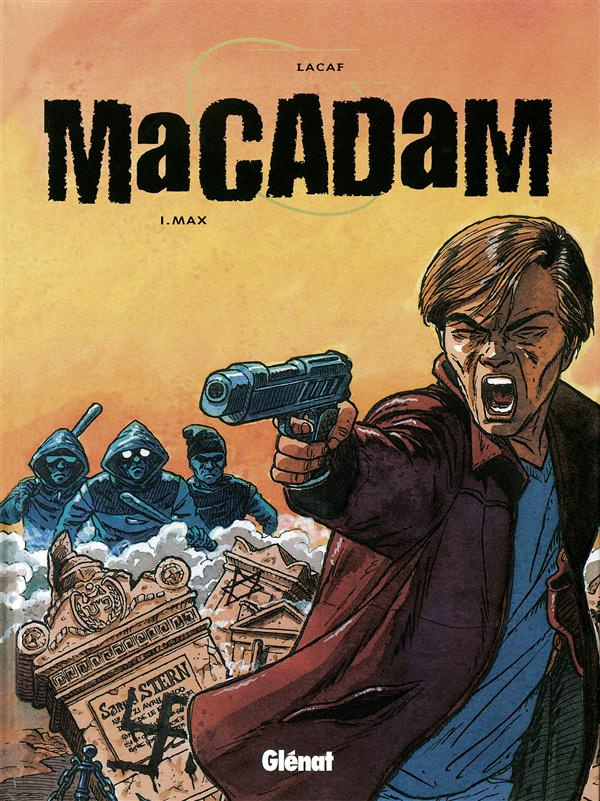 Macadam Tome 1 : Max
