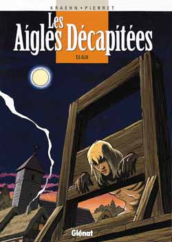 LES AIGLES DECAPITEES - TOME 06 - ALIX