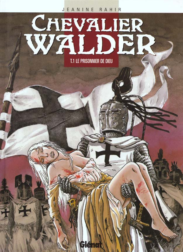 Chevalier Walder Tome 1 : Le prisonnier de Dieu