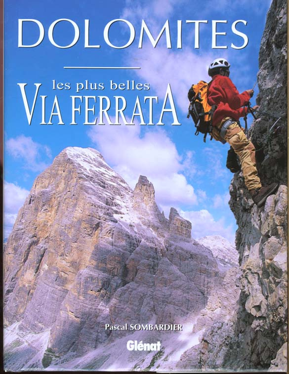 DOLOMITES - LES PLUS BELLES VIA FERRATA