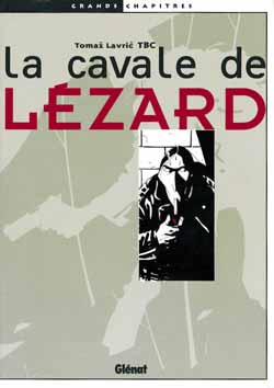 La cavale de Lézard
