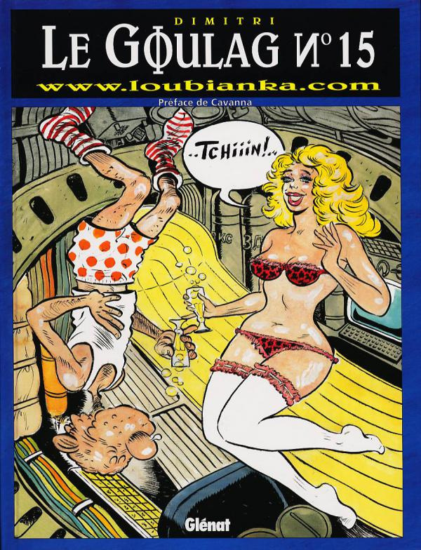 Le goulag Tome 15 : www.loubianka.com