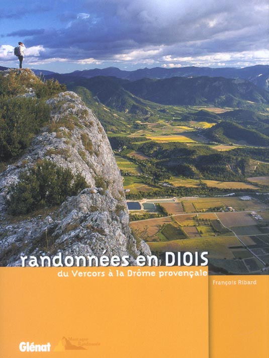 RANDONNEES EN DIOIS - DU VERCORS A LA DROME PROVENCALE