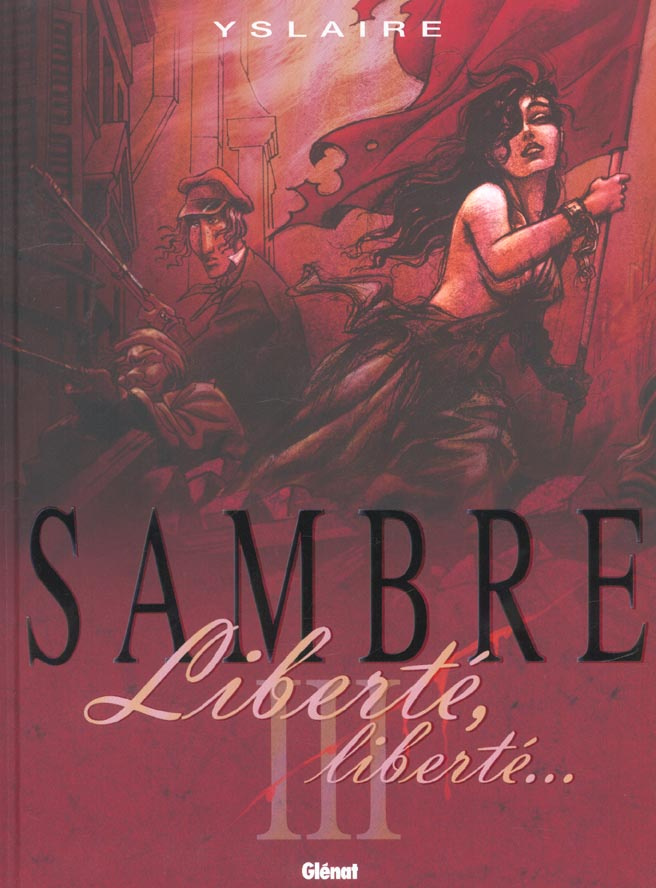 Sambre Tome 3 : Liberté, liberté...