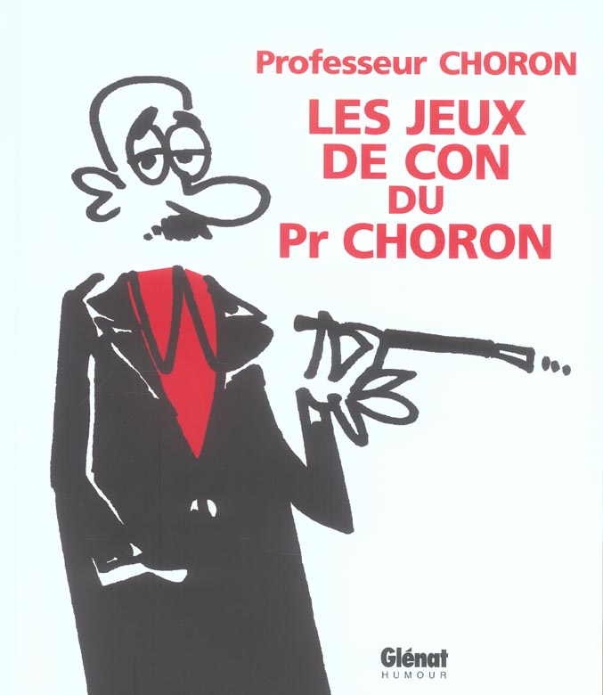 Les jeux de con du Professeur Choron