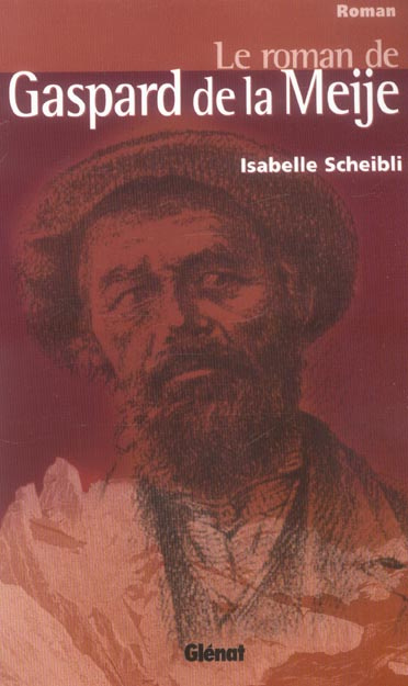 Le roman de Gaspard de la Meije