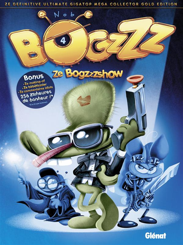 Bogzzz Tome 4 : Ze Bogzzzshow