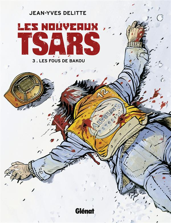 Les nouveaux tsars Tome 3 : Les Fous de Bakou