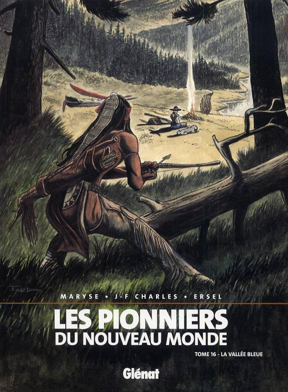 Les Pionniers du Nouveau Monde Tome 16 : La vallée bleue