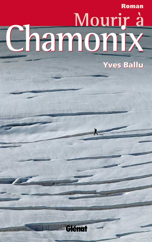 Mourir à Chamonix