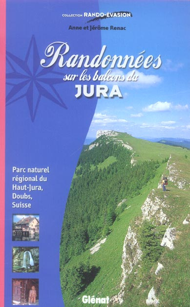 Randonnées sur les balcons du Jura. Parc naturel régional du Haut-Jura, Doubs, Suisse