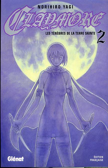 Claymore Tome 2 : Les ténèbres de la terre sainte