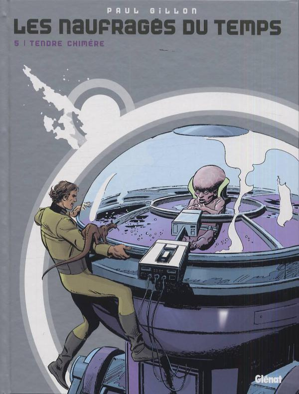 Les naufragés du temps Tome 5 : Tendre chimère