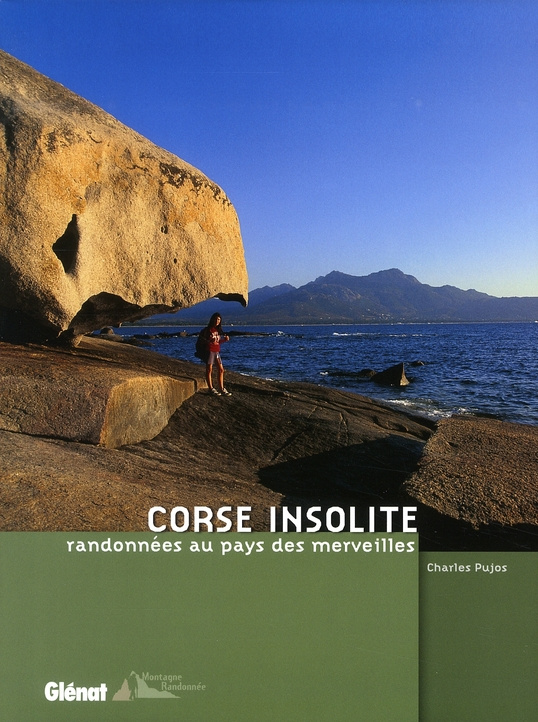 Corse insolite. Les plus belles randonnées