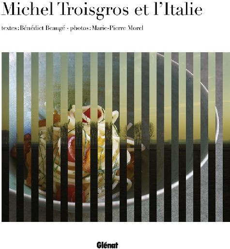 Michel Troisgros et l'Italie