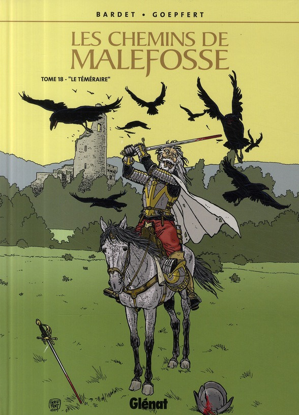 Les chemins de Malefosse Tome 18 : Le téméraire