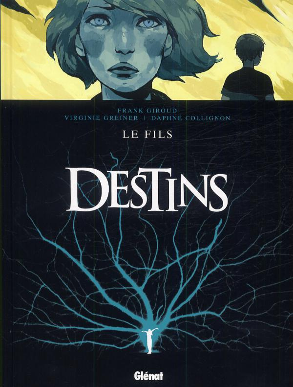 Destins Tome 2 : Le fils