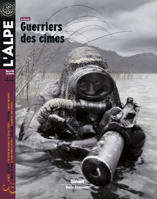 L'Alpe N° 44 : Guerriers des cimes