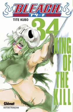 Bleach Tome 34 : King of the Kill