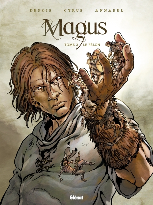 Magus Tome 2 : Le félon