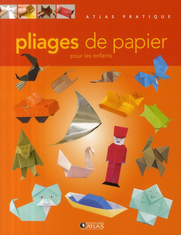 Pliages de papier. Pour le enfants