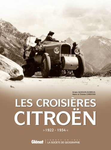 Les croisières Citroën (1922-1934). Coffret 4 volumes : La croisière des sables ; La croisière blanc