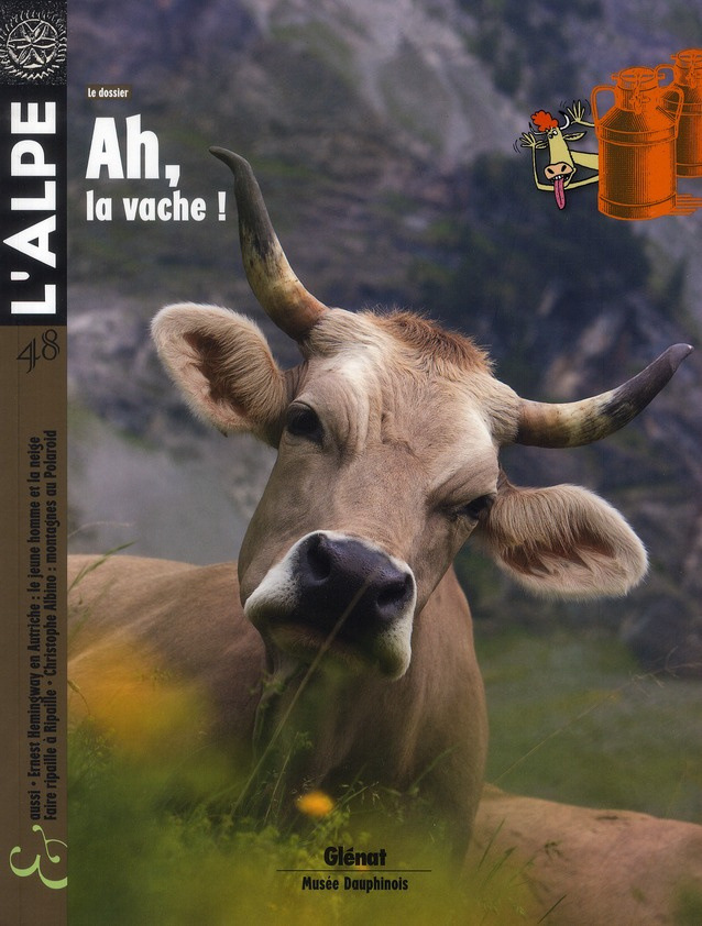 L'Alpe N° 48 : Ah, la vache !