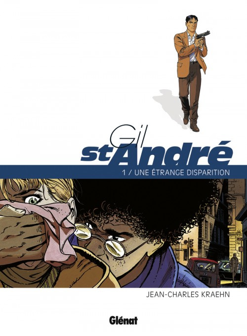 Gil St-André Tome 1 : Une étrange disparition
