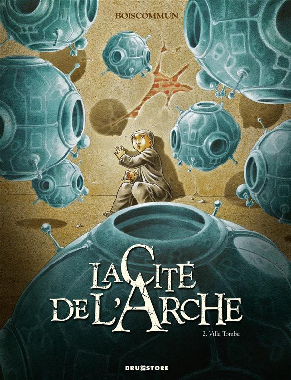 La Cité de l'Arche Tome 2 : Ville tombe