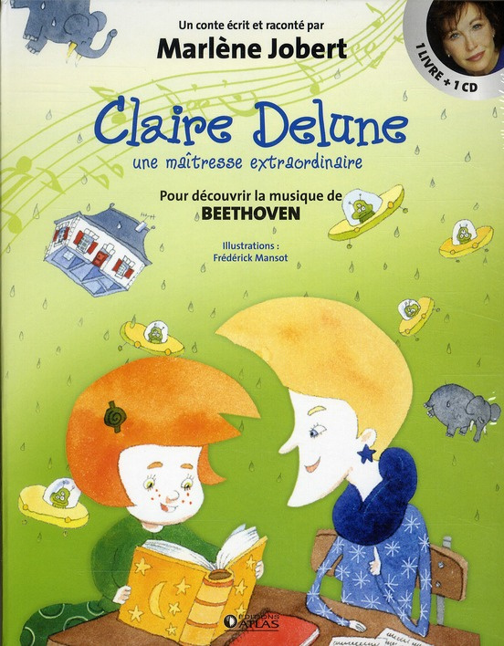 Claire Delune. Une maîtresse extraordinaire, avec 1 CD audio