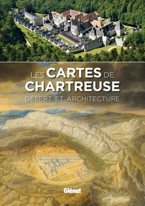 Les cartes de Chartreuse. Désert et architecture