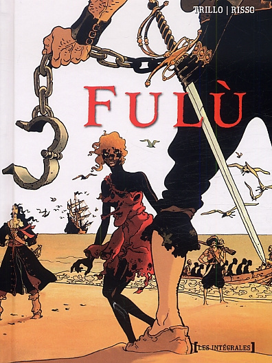 Fulù : L'intégrale