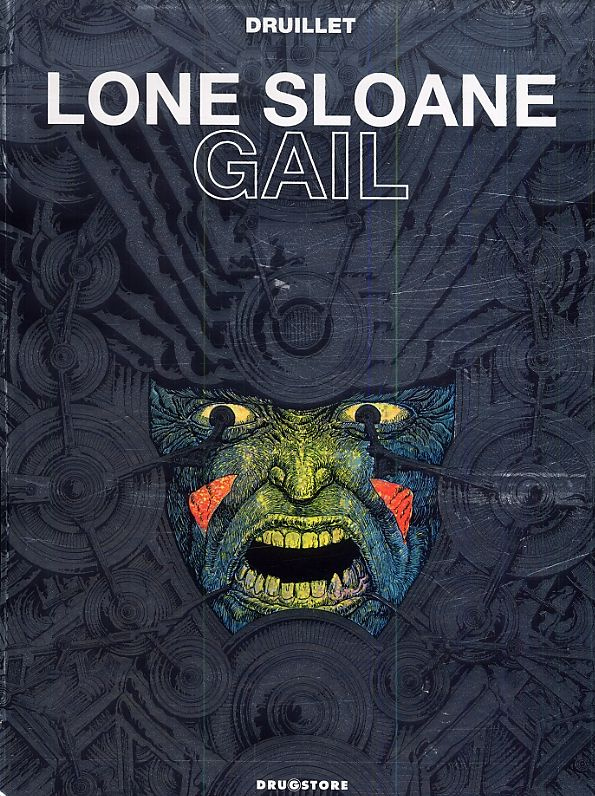 Lone Sloane Tome 3 : Gail