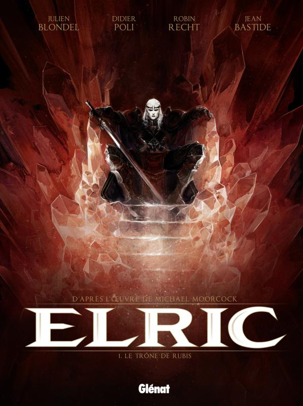 Elric Tome 1 : Le Trône de rubis