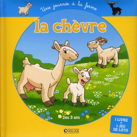 La chèvre. Un journée à la ferme