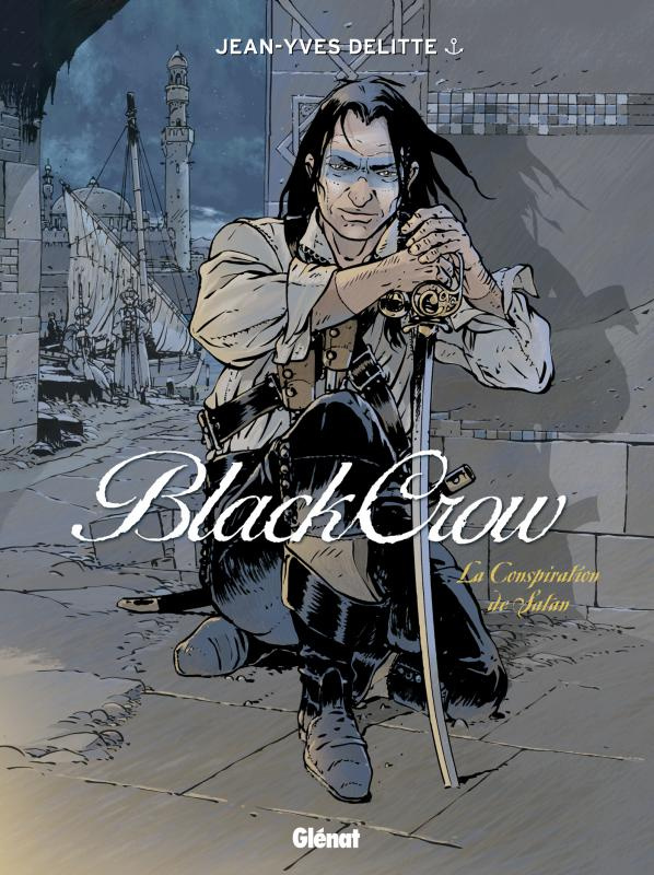 Black Crow Tome 4 : La conspiration de Satan