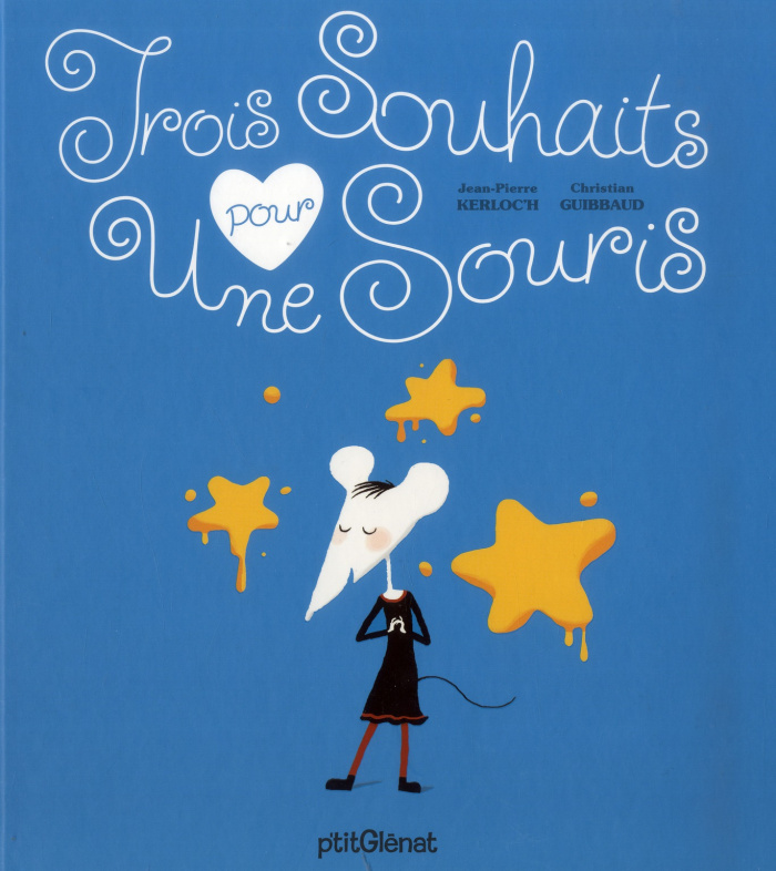 Trois souhaits pour une souris