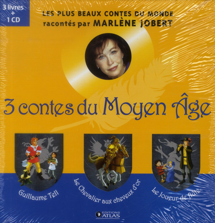 3 contes du Moyen Age. 3 livres : Guillaume Tell, Les chevaliers aux cheveux d'or, Le joueur de flût