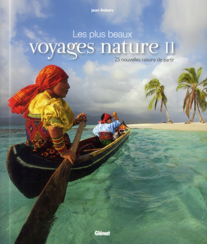 Les plus beaux voyages nature II
