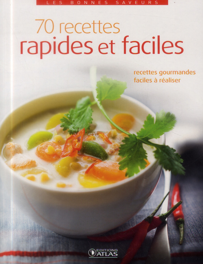 70 recettes rapides et faciles