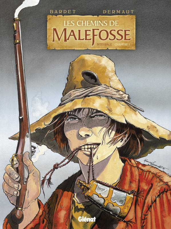 Les chemins de Malefosse : intégrale Tome 1