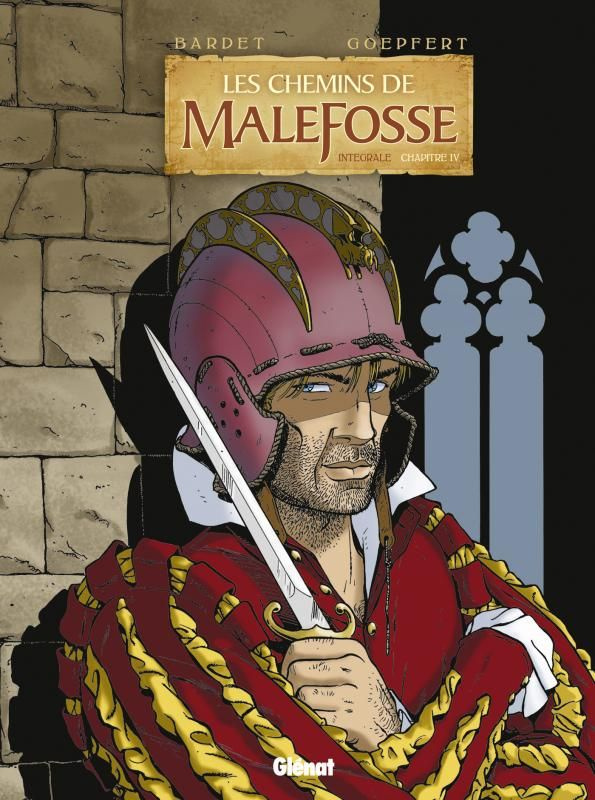 Les chemins de Malefosse : intégrale Tome 4