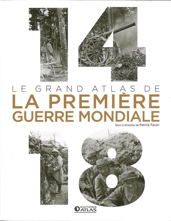 Le grand atlas de la première guerre mondiale