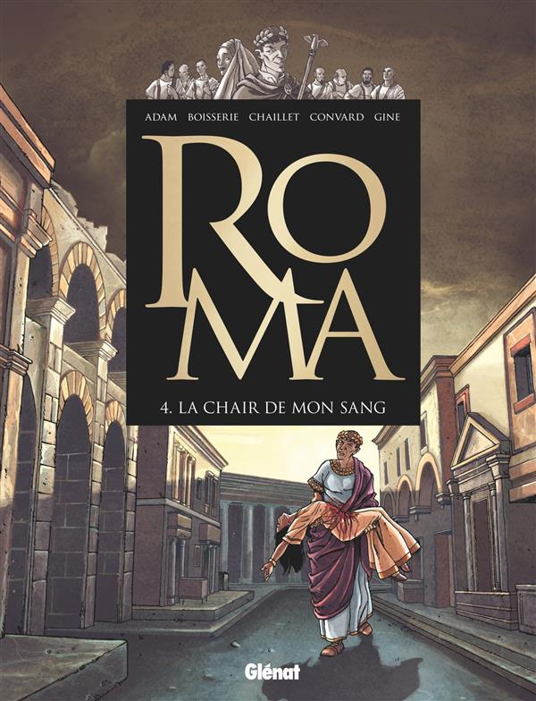 Roma Tome 4 : La chair de mon sang