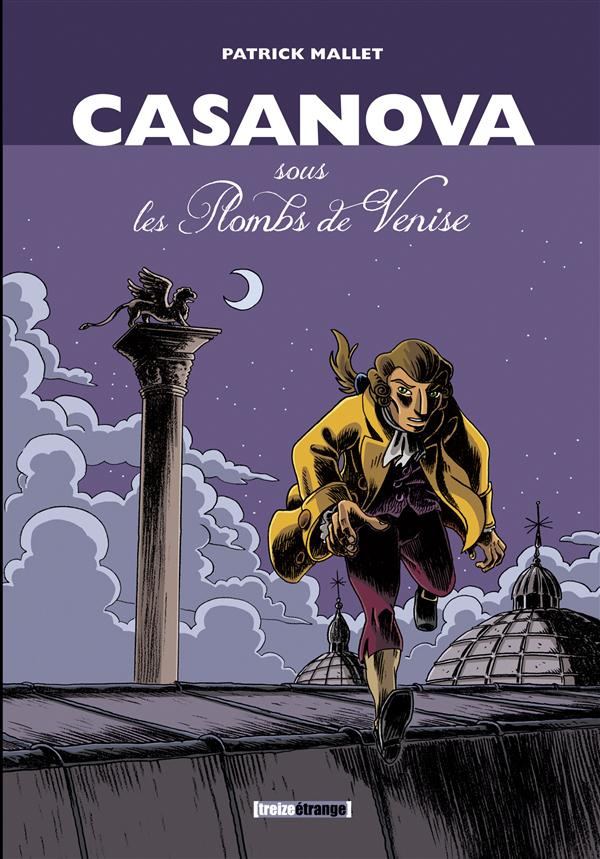 Casanova, sous les plombs de Venise